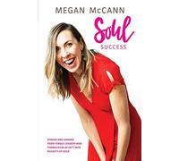 Soul Success: Stories and lessons of female leaders who turned piles of sh*t into nuggets of gold
