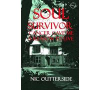 Soul Survivor: a cancer adventure