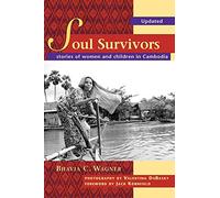 Soul Survivors - Stories of Women and Children in Cambodia