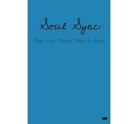 Soul Sync: A Guided Journal to Align Your Mood, Mind, and Goals | Gift for Teens and Young Adults