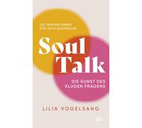 Soul Talk: Die Kunst des klugen Fragens | Bekan, Vogelsang, Vogelsang,.