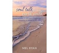 Soul Talk Earth Walk