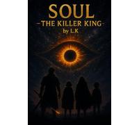 Soul - The killer King: 1 (Soul - The killer King - The black-eyed hunter (English edition))
