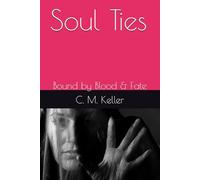 Soul Ties: Bound by Blood & Fate