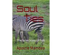 Soul Ties: The shackles of hell (Relationships)