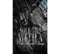 Soul Ties With A Cold Hearted Savage