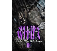 Soul Ties With A Cold Hearted Savage 3