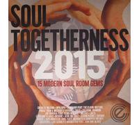 Soul Togetherness 2015: 15 Modern Soul Room Gems