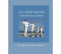 Soul Transformation: A Personal Journey