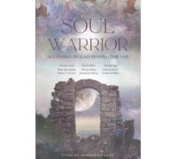 Soul Warrior: Accessing Realms Beyond the Veil