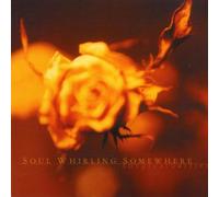 Soul Whirling Somewhere - The Great Barrier European Edi