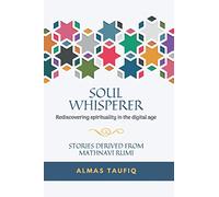 Soul Whisperer: Rediscovering Spirituality in the Digital Age