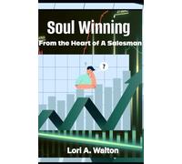 Soul Winning From The Heart of A Salesman