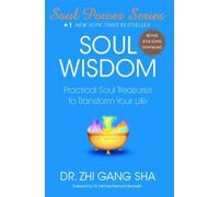 Soul Wisdom: Practical Soul Treasures to Transform Your Life (Soul Power)