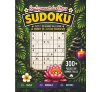 Soulagement du Stress Sudoku: Puzzles de grande taille pour la détente et la pleine conscience