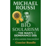 Soularism Philosophy & Bio Soularism Bundle Edition: A Soularism Philosophy: 6