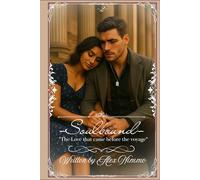 Soulbound: "The love that came before the voyage" (The Legacy Of T.U.K.U)