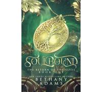 Soulbound: Volume 1 (The Return of the Elves)
