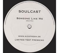 Soulcast - Someone Like Me-12"