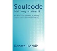 Soulcode: Mein Weg mit einer KI