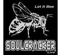 Soulcracker - Let It Bee - Live (UK Import)