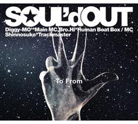Soul'd Out - To From (2CDS+DVD) [Japan LTD CD] SECL-1486