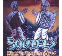 Soulfly - Back to the Primitive