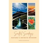 Soulful Sundays: Nature's Infinite Wisdom