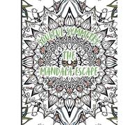 Soulful Symmetry, The Mandala Escape: Mandala Coloring Book for Adults