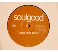 Soulgood - Don't Hold Back-12"