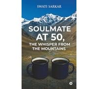 Soulmate at 50, the Whisper from the Mountains