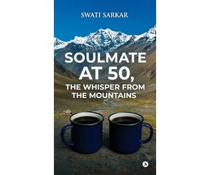 Soulmate at 50, the Whisper from the Mountains