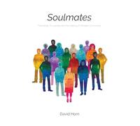 Soulmates: Friendship, Fellowship and the Making of Christian Community