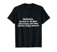 Soulmates Married For 40 Years 40th Wedding Anniversary T-Shirt