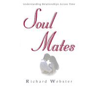 Soulmates: Relationships Across Time