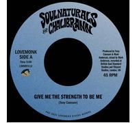 Soulnaturals - Give Me The Strength To Be Me [7" VINYL]