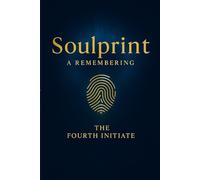 Soulprint: Universal Laws of Remembering