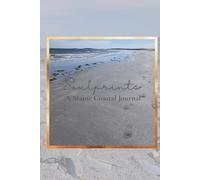 Soulprints: A Maine Coastal Journal (The Maine Coast Collection)