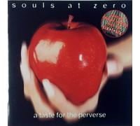 Souls at Zero - Taste for the Perverse