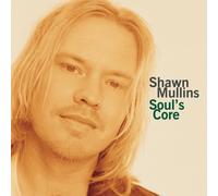 Soul's Core by Shawn Mullins (1998-08-02)