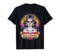 Souls in Flowers Mexican Sugar Skull Artwork Day of The Dead T-Shirt