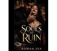 Souls in Ruin: A Possessive Mafia Obsession: Enemies-to-Lovers Dark Romance (Vengeful Empire Series Book 1)