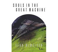 Souls in the Great Machine: 1 (Greatwinter Trilogy)