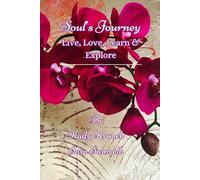 Soul's Journey: Live, love, learn and explore...: 1
