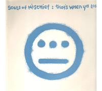 Souls of Mischief - That's When Ya Lost / Let 'Em Know [VINYL]
