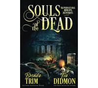 Souls of the Dead: Paranormal Women's Fiction (Supernatural Midlife Huntress): 12 (Shrouded Nation)