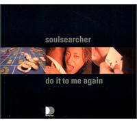 Soulsearcher - Do It to Me Again [CD 2]
