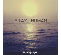 Soulspirya - Stay Human