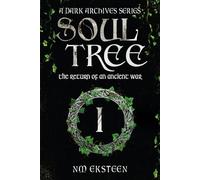 SoulTree: The Return of an Ancient War
