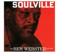 Ben Webster Quintet - Soulville